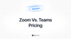 Feta guide on pricing of Zoom vs Teams