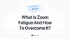 Feta guide on what Zoom fatigue is and how to overcome it