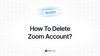 Feta guide on how to delete Zoom account